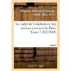 Image de Le cadet de colobrieres. les anciens couvens de paris. tome 2