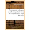 Image de Physiognomie judiciaire, avec la prognostication de la temperature des corps : Oeuvre tres-utile et recreative pour les medecins et pour toutes autres personnes