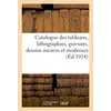 Image de Catalogue des tableaux, lithographies, gravures, dessins anciens et modernes par ou attribués : à Caresme, Corot, A. Coypel et des écoles française, anglaise, flamande, espagnole et italienne