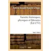 Image de Varietés historiques, physiques et litteraires. Tome 2. Partie 2 : ou Recherches d'un sçavant, contenant plusieurs pieces curieuses et interessantes