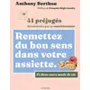 Image de Remettez du bon sens dans votre assiette : 41 préjugés déconstruits par un nutritionniste Anthony Berthou
