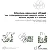 Image de Littérature, management et travail : Tome 1 - Management et travail : complexité, tensions et mutations, au prisme de la littérature