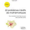 Image de 60 problèmes inédits de mathématiques - PCSI - pour s'entraîner à l'écrit des concours dès la première année David Caffin