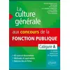 Image de La culture générale aux concours de la fonction publique - catégorie A (3e édition) Matthieu Dubost
