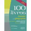 Image de 100 livres d'histoire et de géographie pour enrichir sa culture générale et réussir les concours (2e édition) Collectif