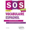 Image de SOS Vocabulaire espagnol. Avec exercices corrigés et fichiers audio. Cycle 4 - [5e-4e-3e]. A1-A2