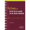 Image de Fiches de droit de la santé et de droit médical - rappels de cours et exercices corrigés Stéphane Elshoud