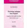 Image de Électronique analogique basse fréquence - composants, circuits, amplification, filtrage - cours et exercices corrigés (édition 2018) Pierre Canet
