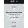 Image de Physique - cristallographie et diffraction - application à la diffraction électronique - cours exercices corrigés (édition 2018) Claude Esnouf