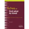 Image de Fiches de droit pénal du travail - rappels de cours et exercices corrigés Olivier Fardoux