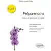 Image de Prépa-maths - ECE1 - cours et exercices corrigés Céline Laurent-Reig