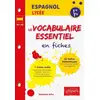 Image de Espagnol lycée - le vocabulaire essentiel en fiches - A2>B2 - 1re - terminale (édition 2018) Sébastien Affre
