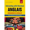 Image de Anglais. Enseignement de spécialité de langues, littératures et cultures étrangères et régionales. Interacting with literature. Classe de 1re Joël Cascade