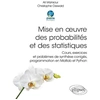 Image de Mise en oeuvre des probabilités et des statistiques - Cours, exercices et problèmes de synthèse corrigés, programmation en Matlab et Python Christophe Osswald, Ali Mansour