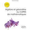 Image de Algèbre et géométrie au CAPES de mathématiques - Écrit et oral Pascal Honvault