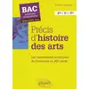 Image de Précis d'histoire des arts - bac nouveaux programmes - spécialité arts Evelyne Lantonnet