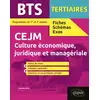 Image de BTS fiches, schémas et exos : BTS tertiaires - CEJM, culture économique, juridique et managériale Jeanne Riva