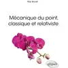 Image de Mécanique du point, classique et relativiste Max Brunel