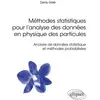 Image de Méthodes statistiques pour l’analyse des données en physique des particules - Analyse de données statistique et méthodes probabilistes Denis Gelé