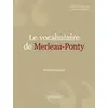 Image de Le vocabulaire de : Merleau-Ponty Pascal Dupond