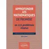 Image de Approfondir les mathématiques de première en 111 problèmes résolus : nouveaux programmes Gilles Oudet