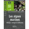 Image de Les algues marines : biologie, écologie et utilisation Nathalie Bourgougnon, Annette Gervois, Camille Jégou