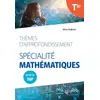 Image de Thèmes d'approfondissement - Spécialité Mathématiques - Terminale - Objectif Sup Alice Ordines