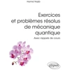 Image de Exercices et problèmes résolus de mécanique quantique : avec rappels de cours Hamid Najib