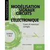Image de Modélisation des signaux et circuits pour l'électronique : cours et exercices corrigés Olivier Vanbésien