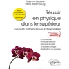 Image de Réussir en physique dans le supérieur Delphine Delbarre, Marie Warembourg