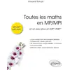 Image de Toutes les maths en MP/MPI : et un peu plus en MP*/MPI* Vincent Rohart