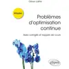 Image de Problèmes d'optimisation continue : avec corrigés et rappels de cours Olivier Lafitte