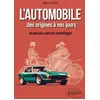 Image de L'automobile des origines à nos jours : un parcours dans les technologies Michel Crochet