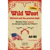 Image de Wild West : Cultural and fun practice-book - Révisez votre anglais en suivant la piste de l'Ouest ! (Cahier - A2-B2) Sylvie Cortès