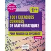 Image de 1001 exercices corrigés de Mathématiques 1re : Pour réussir sa spécialité (3e édition) Konrad Renard