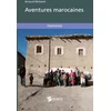 Image de Aventures marocaines Arnaud Mollaret