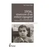 Image de 1936, itinéraire d'un enfant espagnol Mari-Carmen Rejas