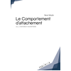 Image de Le comportement d'attachement- ou l'orientation existentielle René Misslin