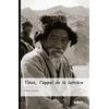Image de Tibet, l'appel de la lumière Thierry Cozon