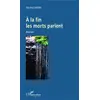 Image de À la fin les morts parlent Gérard Sarda