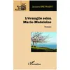 Image de L'évangile selon Marie-Madeleine Jacques Beynaert