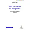 Image de Une vie austère ou une galère ? entre tradition et modernité en Afrique Emmanuel Ndjere