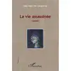 Image de La vie assassinée Jean-Marc Cacqueray
