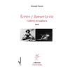 Image de Ecrire / danser la vie : Colette et Isadora Essai - Essai Yannick Resch