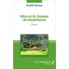 Image de Alice et le chamane de kolakhouré Estelle Devaux