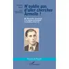 Image de N'oublie pas d'aller chercher Armelle ! du Nord-pas-de-Calais à la région parisienne : le chemin d'une vie Armelle Rieuf