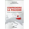 Image de Comprendre la Pologne - société, politique et institutions Anna Paczesniak, Jean-Michel De Waele