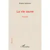 Image de La vie sauve Brigitte Maeght