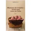 Image de Maman de triplés - trois pas vers la folie