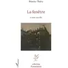 Image de La fenêtre - et autres nouvelles Béatrice Thiery